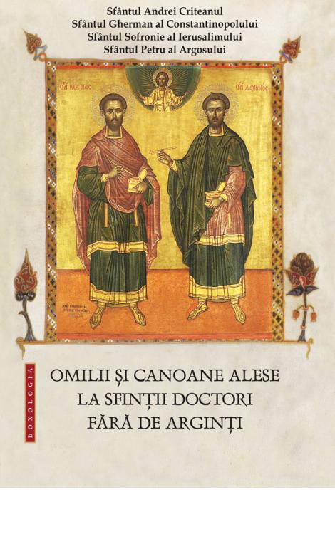 Omilii și canoane alese la Sfinții Doctori fără de arginți