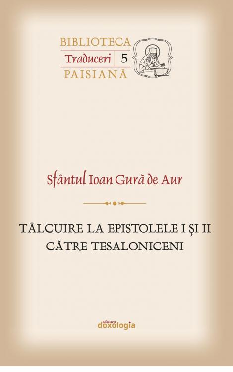 Sfântul Ioan Gură de Aur, Tâlcuire la Epistolele I și II către Tesaloniceni