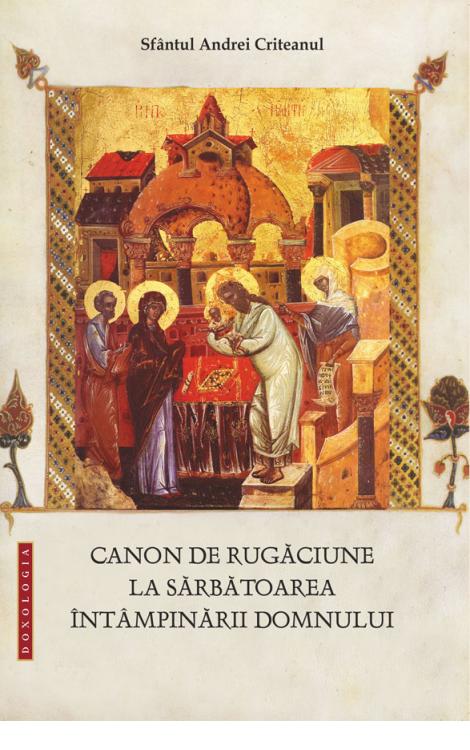 Canon de rugăciune la sărbătoarea Întâmpinării Domnului