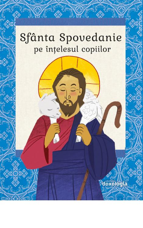 Sfânta Spovedanie pe înțelesul copiilor