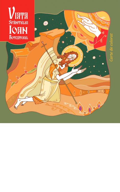 Viata Sfantului Ioan Botezatorul - carte de colorat