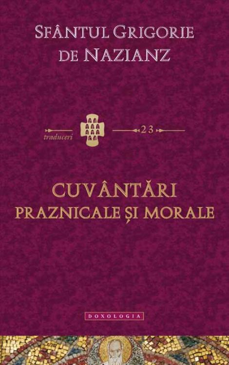 Cuvantari praznicale si morale Sfantul Grigorie de Nazianz