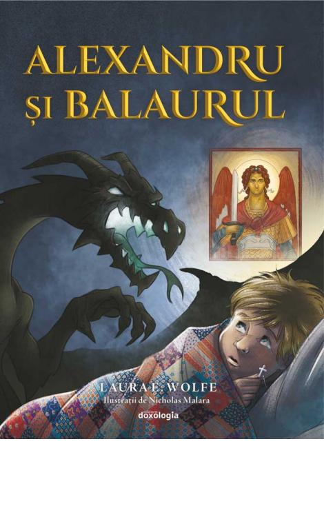Alexandru și balaurul Laura Wolfe