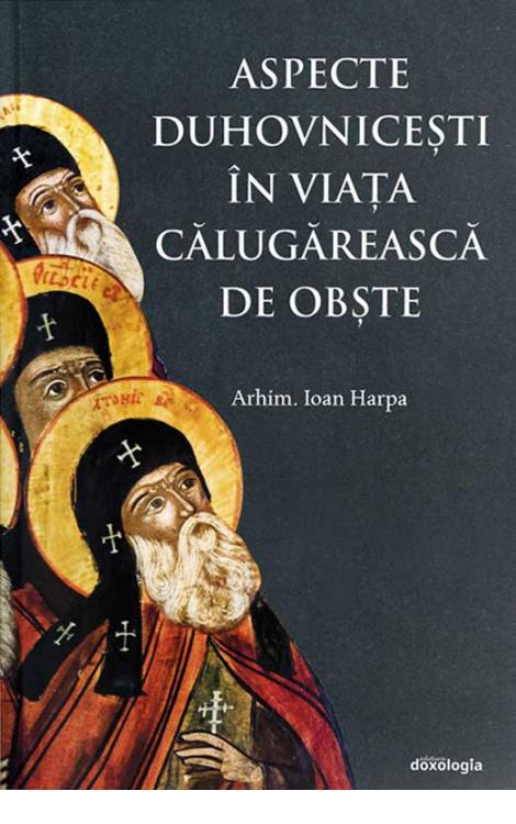 Aspecte duhovnicești în viața călugărească de obște