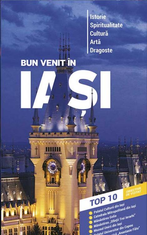 Bun venit în Iași – Ghidul Turistic al Iașului