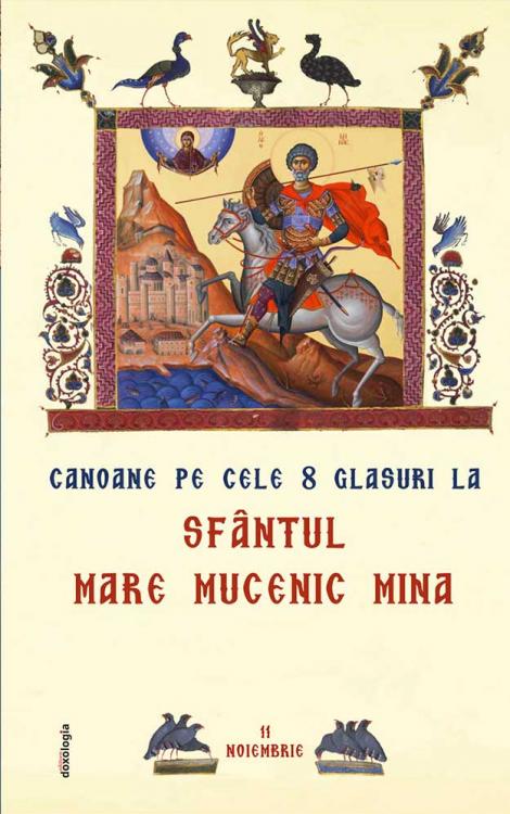 Canoane pe cele 8 glasuri la Sfântul Mare Mucenic Mina