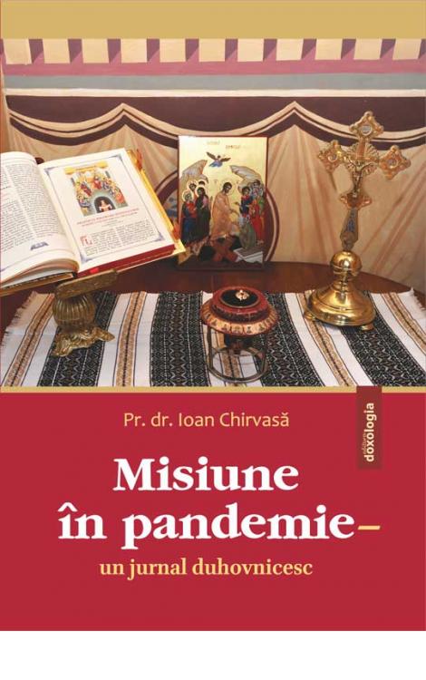 Misiune în pandemie – un jurnal duhovnicesc
