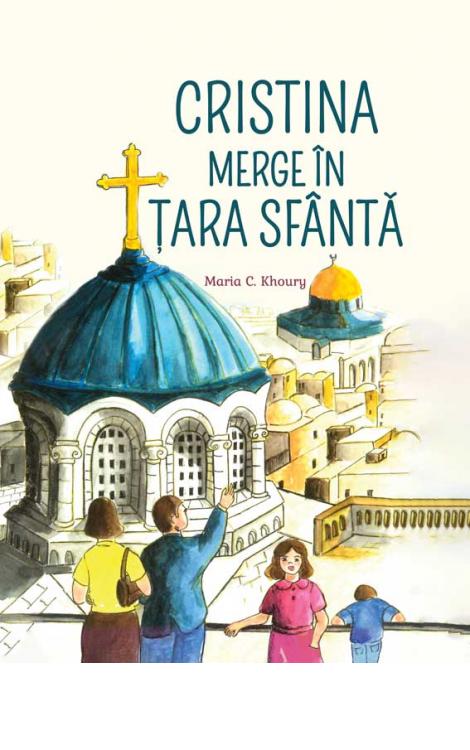 Cristina merge în Țara Sfântă