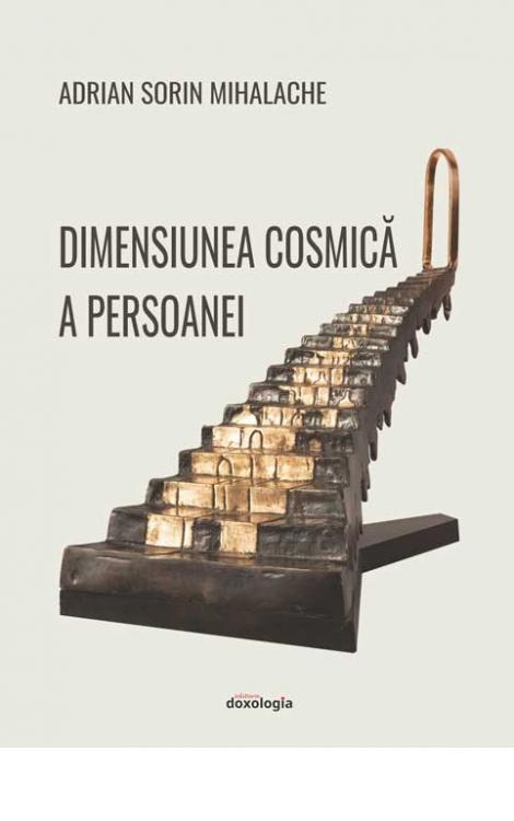 Dimensiunea cosmică a persoanei