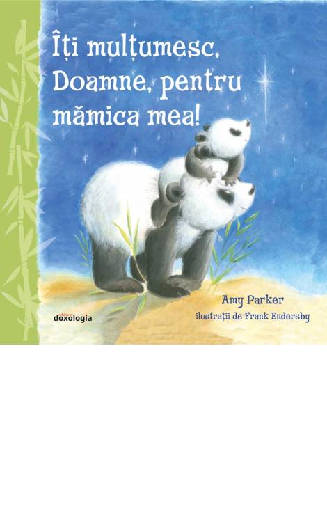 Îți mulțumesc, Doamne, pentru mămica mea! Amy Parker