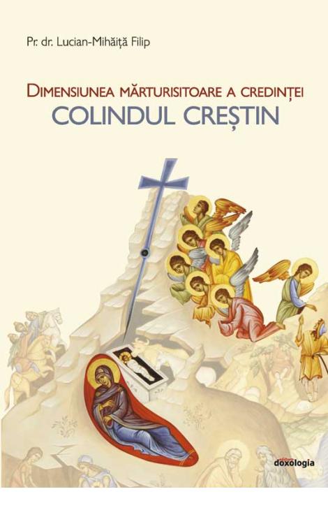 Dimensiunea mărturisitoare a credinței – colindul creștin