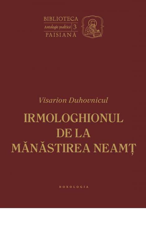 Visarion Duhovnicul - Irmologhionul de la Mănăstirea Neamț