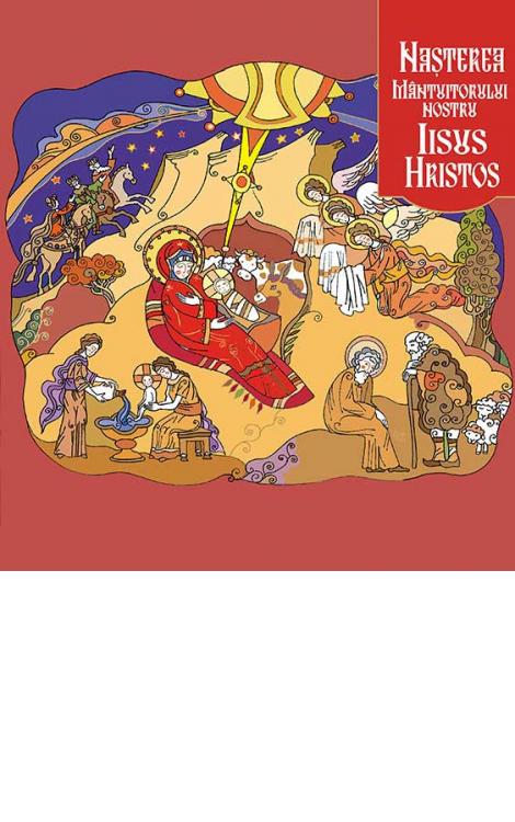 Nașterea Mântuitorului nostru Iisus Hristos Lucian Săcrieru-Dragomir