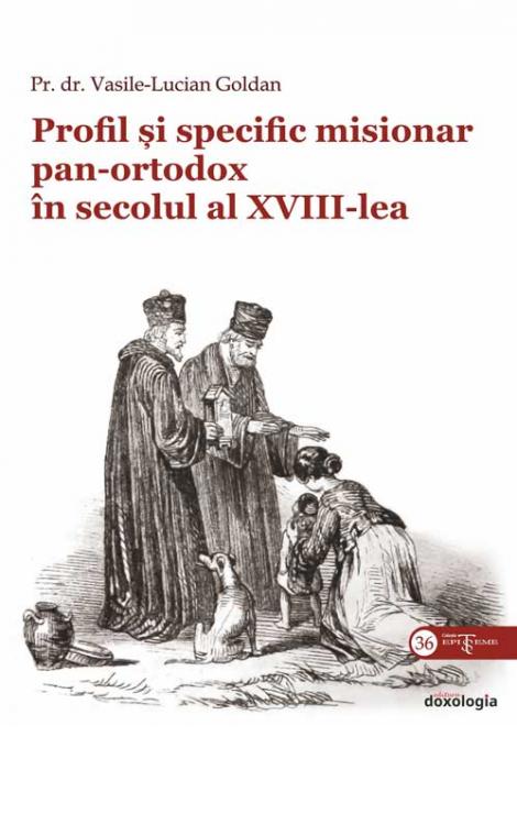 Profil și specific misionar panortodox în secolul al XVIII-lea