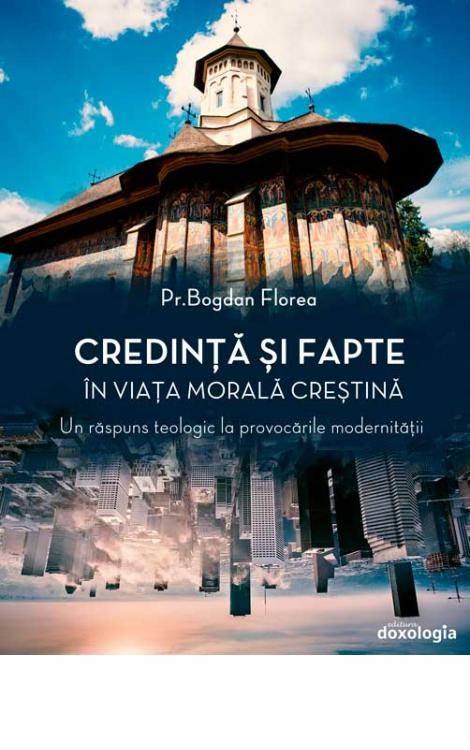 Credință și fapte în viața morală creștină