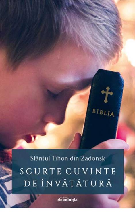 Scurte cuvinte de învățătură Sfântul Tihon din Zadonsk