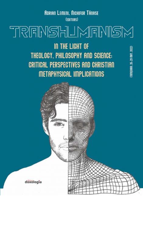 Transhumanism in the light of theology, philosophy and science : critical perspectives and Christian metaphysical implications