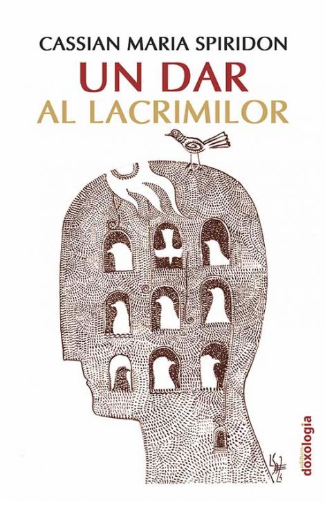 Un dar al lacrimilor, Cassian Maria Spiridon