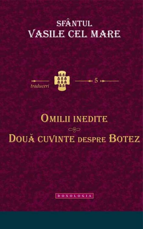 Sfântul Vasile cel Mare - Omilii inedite. Două cuvinte despre botez