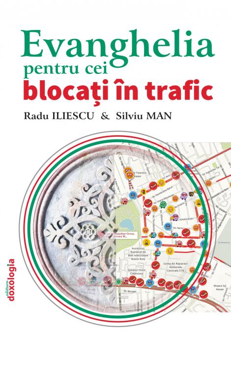 Evanghelia pentru cei blocaţi în trafic