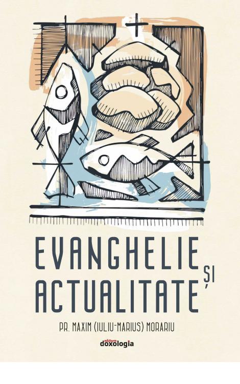 Evanghelie și actualitate (ediția a doua, adăugită)