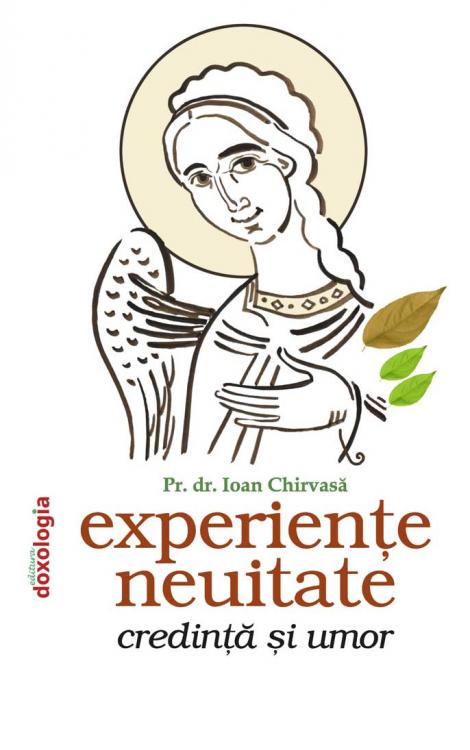 Experienţe neuitate : credintă şi umor