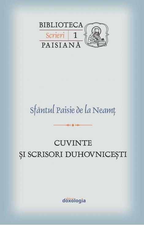 Cuvinte şi scrisori duhovniceşti, Sfântul Paisie de la Neamț