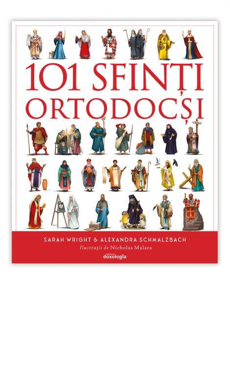 101 Sfinți Ortodocși - ghid ilustrat
