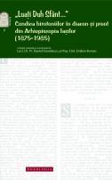 „Luați Duh Sfânt...” - Condica hirotoniilor în diacon și preot din Arhiepiscopia Iașilor (1875-1985), Pr. lect. dr. Daniel Danielescu, Emilian-Iustinian Roman
