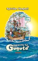Isprăvile lui Guguță - Spiridon Vangheli 