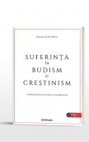 Suferinţa în budism și creștinism. Coordonatele unui dialog interreligios