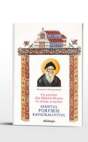 Un pustnic din Sfântul Munte în inima oraşului: Sfântul Porfirie Kavsokalivitul