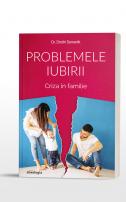 Problemele iubirii vol. 2 - Criza în familie