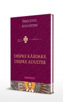 Despre rabdare, despre adulter Fericitul Augustin