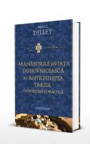 Mănăstirile și viața duhovnicească în antichitatea târzie. Cunoaștere și practică