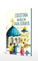 Cristina merge în Țara Sfântă