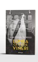 Florin Florescu Lumea ca o zi de vineri - Din jurnalul unui preot misionar
