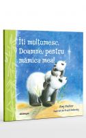 Îți mulțumesc, Doamne, pentru mămica mea! Amy Parker