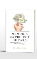 Memoria ca proiect de țară, Radu Preda