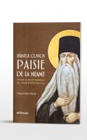 Sfântul Cuvios Paisie de la Neamţ (1722-1794): Viaţa şi moştenirea sa duhovnicească 