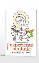 Experienţe neuitate : credintă şi umor