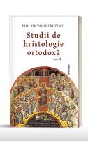 Studii de hristologie ortodoxă - vol. II