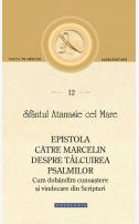 Epistola către Marcelin despre tâlcuirea Psalmilor – Cum dobândim cunoaștere și vindecare din Scripturi