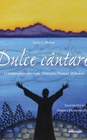 Dulce cântare. O întâmplare din Viața Sfântului Roman Melodul