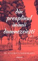 Din preaplinul inimii parintesti, vol. 1 Arhim. Eusebiu Giannakakis 
