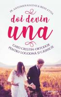 Doi devin una. Ghid creștin-ortodox pentru logodnă și căsnicie