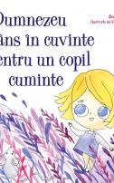  Dumnezeu strâns în cuvinte pentru un copil cuminte Oana Buzinche