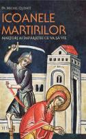 Icoanele martirilor: martori ai Împărăției ce va să vie