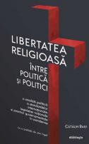 Libertatea religioasă între politică și politici - O analiză politică a standardelor internaționale, legislației naționale și practicii guvernamentale în pandemie