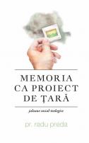 Memoria ca proiect de țară, Radu Preda